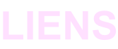 LIENS